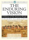 The Enduring Vision: A History of the American People, Volume 1: To 1877 - Paul S. Boyer, Joseph F. Kett, Clifford E. Clark