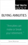 The Truth About Buying Annuities - Steve Weisman