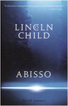 Abisso - Lincoln Child, Luca Tarenzi