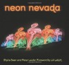 Neon Nevada - Peter Laufer