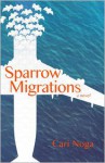 Sparrow Migrations - Cari Noga