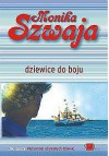 Dziewice do boju - Monika Szwaja