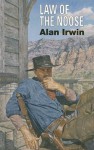 Law of the Noose - Alan Irwin