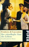 Der rätselhafte Sinn des Lebens - Carlo Fruttero, Franco Lucentini