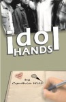 Idol Hands - Cynthia Hill