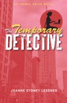 The Temporary Detective - Joanne Sydney Lessner