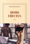 Homo Erectus - Tonino Benacquista