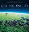 Planet Earth: As You've Never Seen It Before - Alastair Fothergill, Vanessa Berlowitz, Mark Brownlow, Huw Cordey, Jonathan Keeling