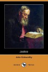 Justice (Dodo Press) - John Galsworthy