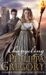 Changeling - Philippa Gregory