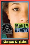 Money Hungry - Sharon G. Flake