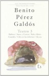 Teatro 3 - Benito Pérez Galdós