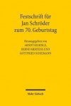 Festschrift Fur Jan Schroder Zum 70. Geburtstag - Jan Schroder, Arndt Kiehnle, Bernd Mertens, Gottfried Schiemann