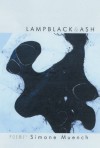 Lampblack & Ash - Simone Muench