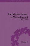 The Religious Culture of Marian England - David Loades