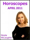 Horoscopes April 2011 - Nicola McLaughlin