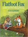 Flatfoot Fox And The Case Of The Missing Whoooo - Eth Clifford, Brian Lies