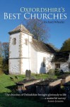 Oxfordshire's Best Churches (Church Guides) - Richard Wheeler