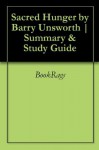 Sacred Hunger by Barry Unsworth | Summary & Study Guide - BookRags