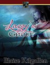 Lacey’s Ghost - Blaise Kilgallen