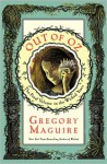 Out of Oz (Wicked Years, #4) - Gregory Maguire