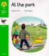 At The Park (Oxford Reading Tree: Stage 2: Wrens Stories) - Roderick Hunt, Alex Brychta