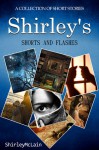 Shirley's Shorts and Flashes - Shirley McLain