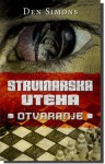 Strvinarska uteha, Otvaranje - Dan Simmons