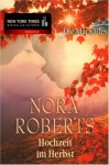 Hochzeit im Herbst (Die MacKades Bd 4) - Emma Luxx, Nora Roberts