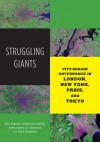 Struggling Giants: City-Region Governance in London, New York, Paris, and Tokyo (Globalization and Community) - Paul Kantor