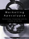 Marketing Apocalypse - Jim Bell, Stephen Brown, David Carson, Watson Bell