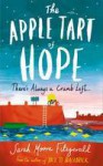 The Apple Tart of Hope - Sarah Moore Fitzgerald