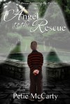 Angel to the Rescue - Petie McCarty