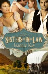 The Sisters-In-Law - Joannie Kay