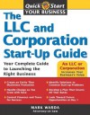 The LLC and Corporation Start-Up Guide (Quick Start Your Business) - Mark Warda