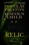 Relic - Douglas Preston, Lincoln Child, Francesco Bruno