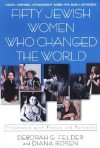 Fifty Jewish Women Who Changed The World - Diana Rosen, Diana Rosen