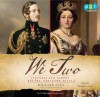 We Two: Victoria and Albert: Rulers, Partners, Rivals - Gillian Gill, Rosalyn Landor