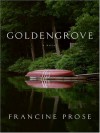 Goldengrove - Francine Prose