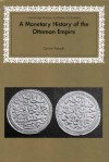 A Monetary History of the Ottoman Empire - Şevket Pamuk