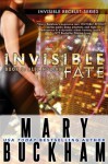 Invisible Fate - Mary Buckham