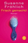 Frisch gemacht! (Broschiert) - Susanne Fröhlich