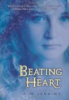 Beating Heart - A.M. Jenkins