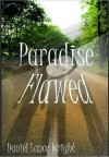 Paradise Flawed - Daniel Wright