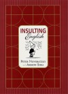 Insulting English - Peter Novobatzky, Ammon Shea