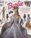 Barbie: VISUAL GUIDE TO THE ULTIMATE FASHION DOLL - Cynthia O'Neill