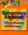 Tomorrow's Alphabet - George Shannon, Donald Crews