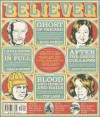 The Believer, Issue 101 - Heidi Julavits, Andrew Leland, Vendela Vida