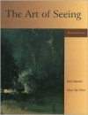 The Art Of Seeing - Paul J. Zelanski, Mary Pat Fisher