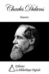 Oeuvres de Charles Dickens (French Edition) - Paul Lorain, Amédée Pichot, Amédée Chaillot, Alfred Des Essarts, Pierre Grolier, Julie Bernat, Charles Dickens